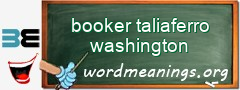 WordMeaning blackboard for booker taliaferro washington